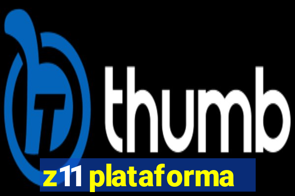 z11 plataforma